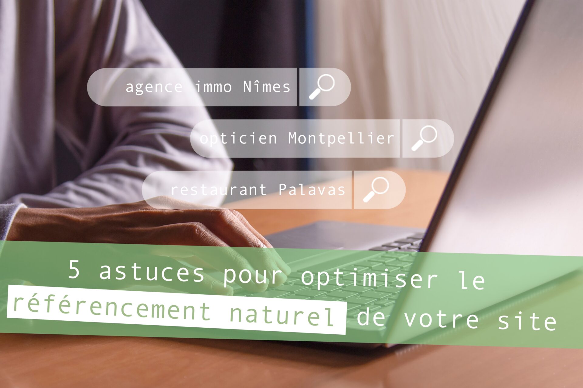 5 astuces pour optimiser le référencement naturel de votre site